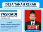 Yasriadi Nomor Urut 1 Tawarkan Perubahan, Bidik Tanah Rekah yang Mandiri dan Berdaya Saing